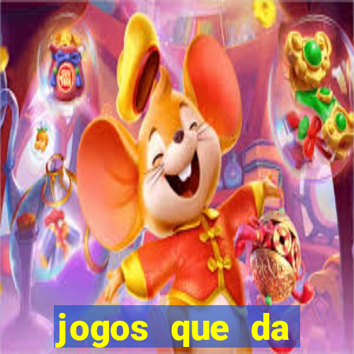 jogos que da dinheiro de verdade sem depositar